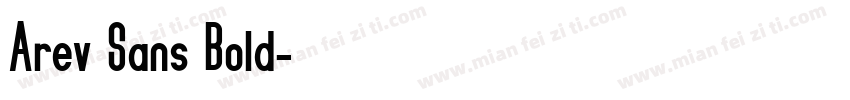 Arev Sans Bold字体转换